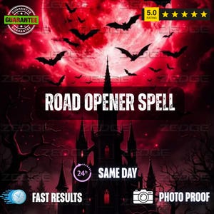 May include: A digital graphic featuring a dark castle silhouette against a large, glowing red moon with flying bats. The text reads ROAD OPENER SPELL, 24h SAME DAY, FAST RESULTS, and PHOTO PROOF, accompanied by a clock icon and a camera icon.