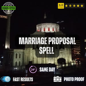 Może przedstawiać: Nocny widok dużego, oświetlonego budynku z centralną kopułą i łukowatymi oknami. Nałożony tekst to MARRIAGE PROPOSAL SPELL, 24h SAME DAY, FAST RESULTS oraz PHOTO PROOF. Widoczna jest ocena 5.0 z pięcioma gwiazdkami oraz pieczęć gwarancyjna.