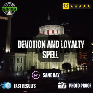 Può includere: Una vista notturna di un grande edificio illuminato con una cupola centrale e finestre ad arco. Il testo recita DEVOTION AND LOYALTY SPELL, 24h SAME DAY, FAST RESULTS e PHOTO PROOF. È visibile una valutazione di 5,0 con cinque stelle.