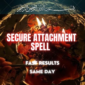 May include: A collection of red wax melting on a metallic foil surface with visible flames and dried botanical elements. The image features the text "SECURE ATTACHMENT SPELL", "FAST RESULTS", and "SAME DAY" in white, along with Arabic calligraphy.