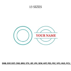 Op de afbeelding: Een digitaal borduurontwerp met twee cirkelvormige kaders in talingroen. Het rechterkader bevat een horizontale balk met de rode tekst YOUR NAME. De afbeelding toont de tekst 13 SIZES bovenaan en een lijst met bestandsformaten waaronder EMB, EXP, DST, CND, BRO, STX, JEF, JPX, SEW, ART, PES, PEC, VP3, HUS, PCS, XXX onderaan.
