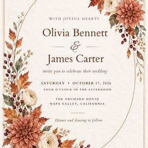 May include: A wedding invitation card featuring text that reads Olivia Bennett and James Carter invite you to celebrate their wedding on Saturday, October 17, 2026, at The Orchard House, Napa Valley, California, framed by autumn leaves and flowers.