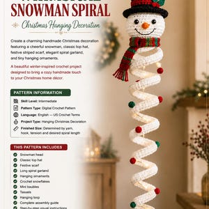 May include: A digital crochet pattern for a hanging snowman decoration. The text reads WHIMSICAL SNOWMAN SPIRAL Christmas Hanging Decoration. The image shows a white crocheted spiral snowman with a black top hat, red and green scarf, and small red and green baubles.