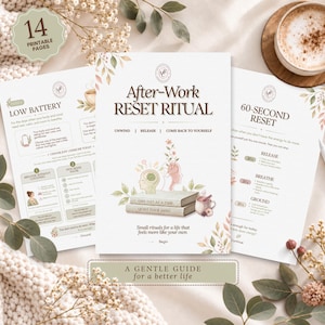 Könnte beinhalten: Ein Set aus druckbaren Seiten mit dem Titel After-Work Reset Ritual, illustriert mit Büchern, einer Tasse und floralen Akzenten. Der Text umfasst Unwind, Release, Come Back to Yourself und 60-Second Reset, sowie 14 Printable Pages.