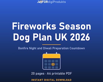 May include: A digital document titled Fireworks Season Dog Plan UK 2026, Bonfire Night and Diwali Preparation Countdown. The blue graphic features a yellow-topped calendar icon with a paw print, 20 pages, A4 printable PDF, and JayFORdigiProdukts.