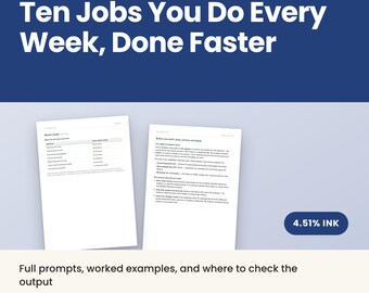 May include: A digital guide titled AI Workflows: Ten Jobs You Do Every Week, Done Faster. The document includes 39 pages in A4 and US Letter formats, featuring full prompts, worked examples, and output checks. A blue badge indicates 4.51% ink usage.