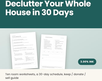 May include: A digital decluttering guide featuring the text Room by Room Declutter Your Whole House in 30 Days. Includes ten room worksheets, a 30-day schedule, and a keep, donate, or sell guide. The document is 16 pages, available in A4 and US Letter.