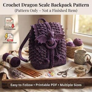 May include: A purple crochet backpack featuring a dragon scale texture and a small dragon figure on the front flap. The text reads: Crochet Dragon Scale Backpack Pattern (Pattern Only – Not a Finished Item), PDF Download, Instant Download, Easy to Follow.
