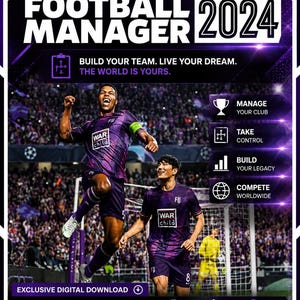 Könnte beinhalten: Eine Werbegrafik für Football Manager 2024 mit zwei Fußballspielern in lila Trikots, die auf einem Spielfeld jubeln. Der Text enthält "FOOTBALL MANAGER 2024", "BUILD YOUR TEAM. LIVE YOUR DREAM. THE WORLD IS YOURS." und "EXCLUSIVE DIGITAL DOWNLOAD".