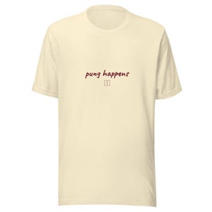 Funny Mahjong Shirt, Pung Happens Tee in Natural or Autumn, Gift for Mahjong Lovers