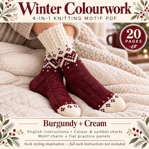 May include: A 20-page PDF knitting pattern titled Winter Colourwork 4-in-1 Knitting Motif PDF. The cover features burgundy and cream socks with a cable knit cuff and geometric motifs, plus English instructions and charts.