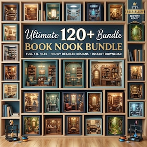 May include: A digital display of a book nook bundle featuring over 120 3D printable designs. The image shows a grid of various miniature room dioramas, including libraries, studies, and forest scenes, with text reading Ultimate 120+ Bundle BOOK NOOK BUNDLE.