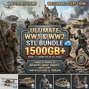 May include: A digital download bundle of 1500GB+ of 3D print ready STL files featuring WW1 and WW2 themes. Includes tanks, vehicles, infantry, artillery, fortifications, and terrain models with text reading Ultimate WW1 & WW2 STL Bundle.