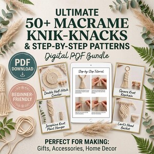 May include: A digital PDF bundle titled Ultimate 50+ Macrame Knik-Knacks & Step-By-Step Patterns. The image displays a tablet showing a tutorial, surrounded by four framed photos of macrame projects: a coaster, keychain, plant hanger, and basket.