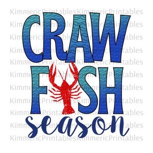 CRAWFISH Season PNG,Digital Download,Instant Download,Printable,Sublimation png,