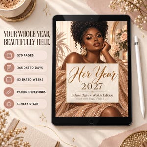 May include: A digital planner displayed on a tablet screen titled Her Year 2027 Deluxe Daily + Weekly Edition. The cover features a person in a gold sequined garment. Text includes 570 pages, 365 dated days, 53 dated weeks, 19,000+ hyperlinks, and Sunday start.