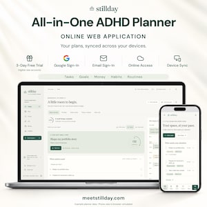 May include: A laptop and smartphone displaying the Stillday All-in-One ADHD Planner web application. The interface features task lists, goal tracking, and habit routines with a clean, dark green and white color scheme and text.