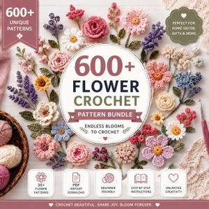 600+ Crochet Flower Patterns PDF Bundle | Rose, Tulip, Daisy, Sunflower, Lavender Designs (Digital Download)