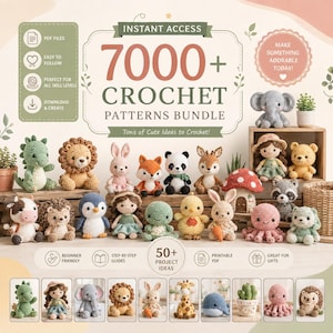 May include: A digital advertisement for a 7000+ crochet patterns bundle featuring various crocheted amigurumi animals and dolls including a lion, elephant, panda, fox, and octopus, with text overlays detailing instant access and project ideas.