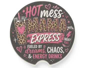 Funny Mom Car Coaster | Hot Mess Mama Express | Leopard Print Car Accessory