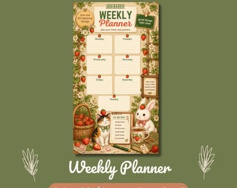 May include: A weekly planner page featuring a strawberry-themed design with a calico cat, a white rabbit, a basket of strawberries, and a to-do list. The text includes "WEEKLY Planner," "you can do amazing things," and "good things take time."