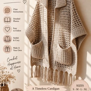 Puede incluir: Un cárdigan de ganchillo beige con bolsillos, cuello ancho, frente abierto y dobladillo con flecos. La imagen incluye texto: Crochet Pocket Carder Step by Step Pattern, Beginner Friendly, Clear Instructions, Detailed Photos, Easy to Follow, Stylish & Cozy, Make It Your Own, Crochet Happiness at Home, A Timeless Cardigan for Every Season, S-M-L-XL, MacramePatternCo, Crochet Create Be Happy.
