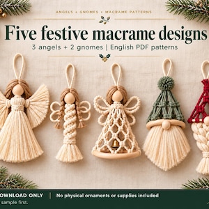 May include: Five festive macrame designs featuring three angels and two gnomes. The text reads: Five festive macrame designs, 3 angels + 2 gnome, English PDF patterns, PDF DOWNLOAD ONLY, No physical ornaments or supplies included.