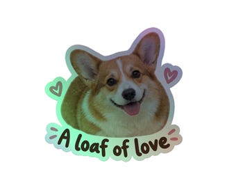 Una pegatina holográfica de Corgi Loaf of Love