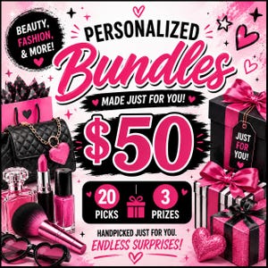 May include: A promotional graphic featuring the text PERSONALIZED BUNDLES, $50, 20 PICKS, 3 PRIZES, and HANDPICKED JUST FOR YOU. The image displays a black quilted handbag, pink lipstick, nail polish, a makeup brush, heart-shaped glasses, and gift boxes.
