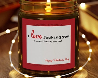 Scented Candles, Funny Valentine's Day Gift, Inappropriate Candle, Coconut Apricot Wax, I Love F*cking You Candle, Romantic Gift, Gag Gift,