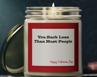 Scented Candles, Valentines Day Candle, You Suck Less Than Most People, Coconut Apricot Wax Candle, Gift for Him Her, Funny Candle, Self