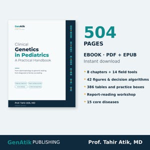 May include: A white and dark blue book titled Clinical Genetics in Pediatrics: A Practical Handbook by Prof. Tahir Atik, MD. The cover features a chromosome graphic. The text lists 504 pages, ebook format, 8 chapters, 14 field tools, 42 figures, 386 tables, and 15 core diseases.