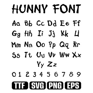 May include: A digital font display titled HUNNY FONT featuring a complete set of uppercase and lowercase letters from Aa to Zz, along with numerals 0 through 9 in a hand-drawn black style. The bottom includes four black rectangular labels: TTF, SVG, PNG, and EPS.