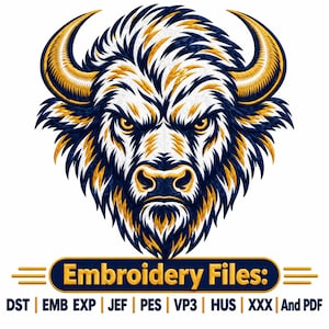 May include: An embroidered graphic of a bison head in navy blue, white, and gold. Below the bison is a navy blue rectangular label with gold text reading "Embroidery Files:" followed by the file formats: DST, EMB, EXP, JEF, PES, VP3, HUS, XXX, And PDF.