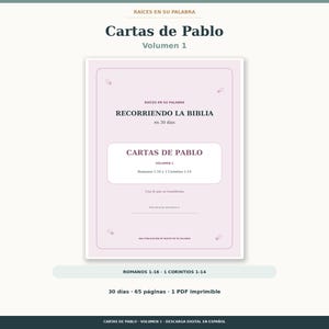 Peut inclure: Un guide d'étude numérique intitulé Cartas de Pablo Volumen 1, présentant une couverture rose pâle avec du texte sombre. Le document inclut le sous-titre Recorriendo la Biblia en 30 días, couvrant Romanos 1-16 et 1 Corintios 1-14, totalisant 65 pages.