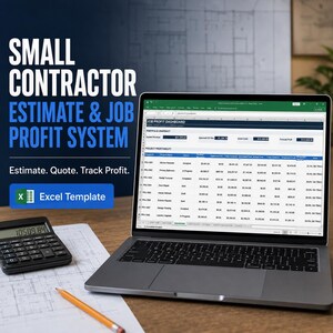 May include: A laptop displaying a Job Profit Dashboard Excel template, with a black calculator and an orange pencil resting on architectural blueprints. The text reads Small Contractor Estimate & Job Profit System, Estimate. Quote. Track Profit.