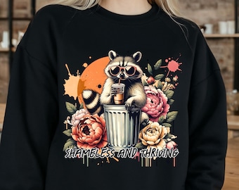 Shameless and Thriving Raccoon PNG | Funny Trash Panda Sublimation Design | Cute Raccoon Tumbler Wrap | Instant Download Shirt Graphic