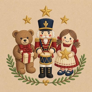 May include: An embroidered design featuring a brown teddy bear holding a gift with a red bow, a nutcracker soldier playing a drum, and a doll with brown pigtails holding a gold star, all framed by green leaves and three gold stars above.