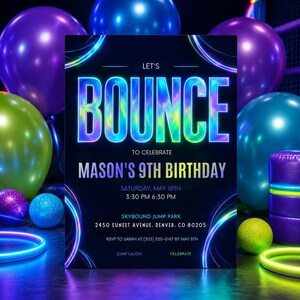 May include: A rectangular birthday invitation card with a black background and neon-style text. The card reads: LET'S BOUNCE TO CELEBRATE MASON'S 9TH BIRTHDAY, SATURDAY, MAY 18TH, 3:30 PM 6:30 PM, SKYBOUND JUMP PARK, 2450 SUNSET AVENUE, DENVER, CO 80205.