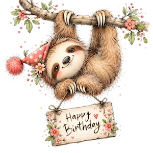Op de afbeelding: Een bruine luiaard hangt aan een boomtak en draagt een rode feesthoed met stippen en een roze pompon. De luiaard houdt een rechthoekig houten bord vast met de tekst Happy Birthday, versierd met kleine roze bloemetjes en groene blaadjes.