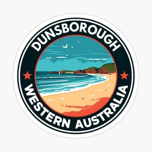 May include: A circular sticker featuring a coastal landscape illustration of Dunsborough, Western Australia. The design includes a sandy beach, blue ocean waves, and distant hills under a sky with stars. The text reads DUNSBOROUGH WESTERN AUSTRALIA.