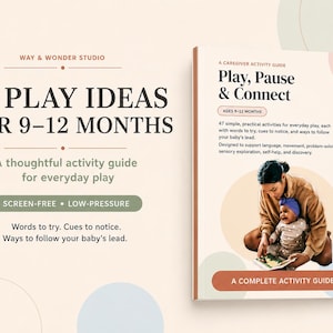 May include: A Way & Wonder Studio activity guide titled 47 Play Ideas for 9-12 Months. The book cover features a photo of an adult and baby interacting with a book, with text detailing the guide's focus on language, movement, and sensory exploration.