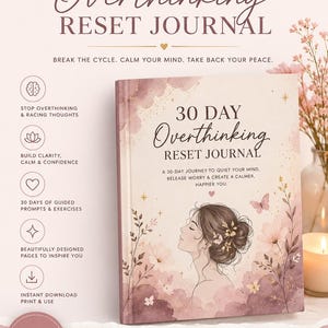 Peut inclure: Un journal numérique 30 Day Overthinking Reset Journal avec une couverture rose pâle à motifs floraux et une illustration de personne. Le journal contient plus de 90 pages avec des exercices quotidiens, des pages de réflexion et des outils de calme.