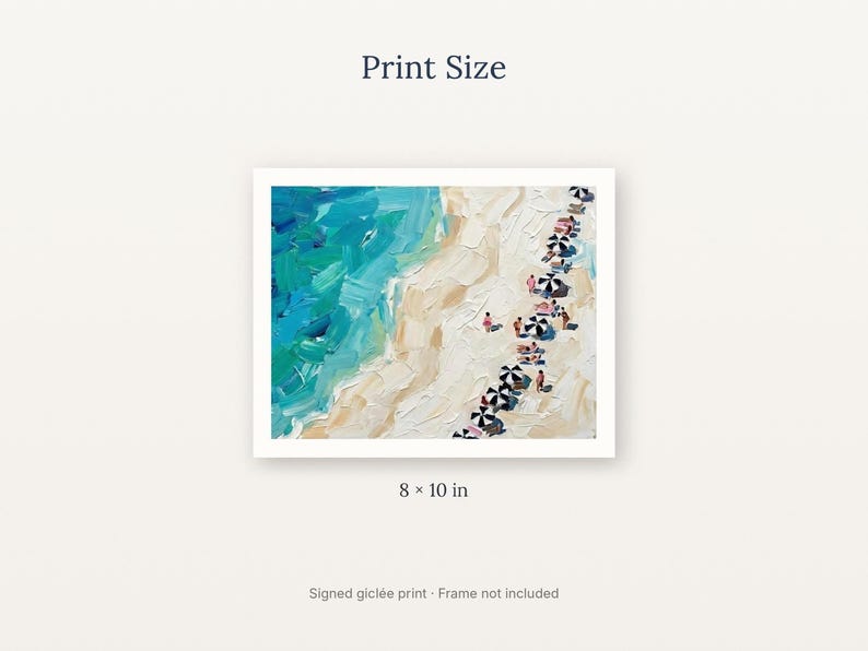 May include: A gicl&eacute;e print featuring an oil painting of a beach scene with turquoise water and a sandy shore lined with black and white umbrellas. The text reads Print Size, 8 x 10 in, and Signed gicl&eacute;e print - Frame not included.