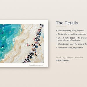 May include: A gicl&eacute;e art print titled Beach Day, Striped Umbrellas by Porch to Palm. The image features an aerial view of a sandy beach with turquoise water and people under black and white striped umbrellas. Text includes The Details.