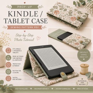 May include: A fabric Kindle or tablet case featuring a floral pattern in muted green and orange tones. The case includes a button tab closure and functions as a prop-up stand for e-readers. The text reads PROP-UP KINDLE / TABLET CASE SEWING PATTERN PDF.