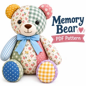 May include: A stuffed bear toy made from various patterned fabrics including floral, gingham, polka dot, and striped prints in yellow, green, pink, and blue. The bear features a light blue ribbon bow at the neck and text reading Memory Bear PDF Pattern.