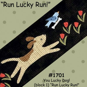 Dog Pattern - You Lucky Dog Applique Pattern -  ATN 1701 - " Run Lucky Run " - Applique Patterns