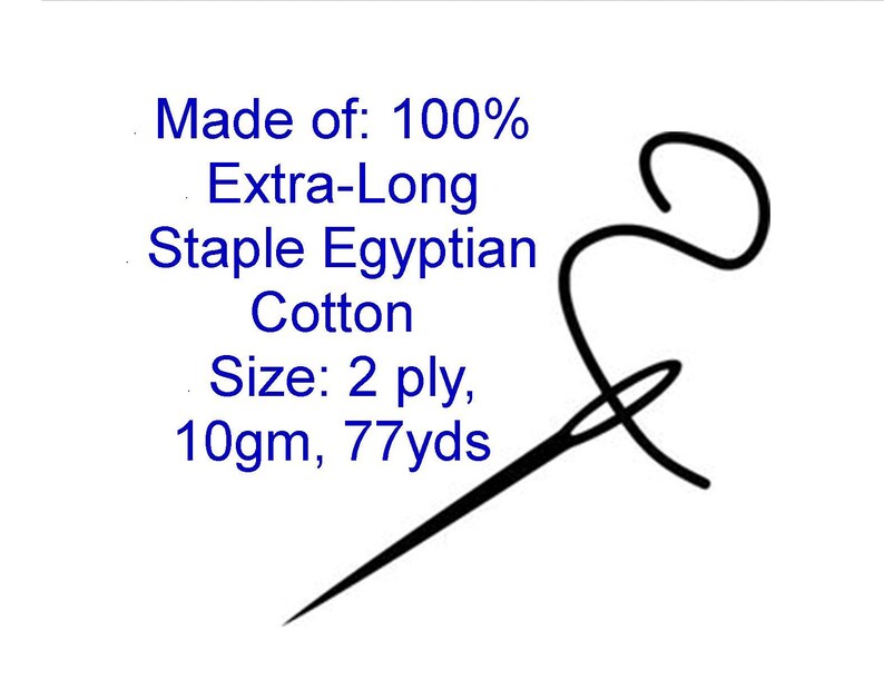 May include: A black needle and thread with the text "Made of: 100% Extra-Long Staple Egyptian Cotton Size: 2 ply, 10gm, 77yds"