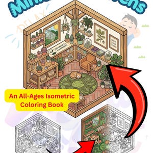 May include: An isometric colouring book titled Miniature Havens featuring a room filled with potted plants, shelves, a chair, and a sleeping cat. The cover displays a coloured illustration and a black and white line art version of the same scene.
